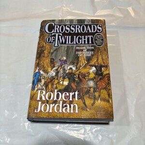 Crossroads of Twilight Robert Jordan Book 10 Wheel of Time 1st Edition 1st Print